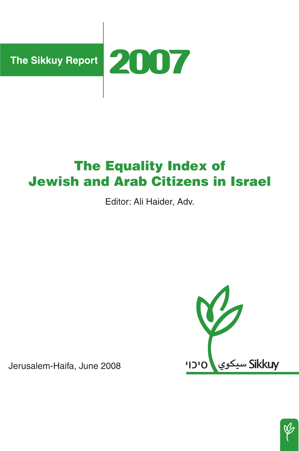 The Equality Index of Jewish and Arab Citizens in Israel the Sikkuy Report 2007