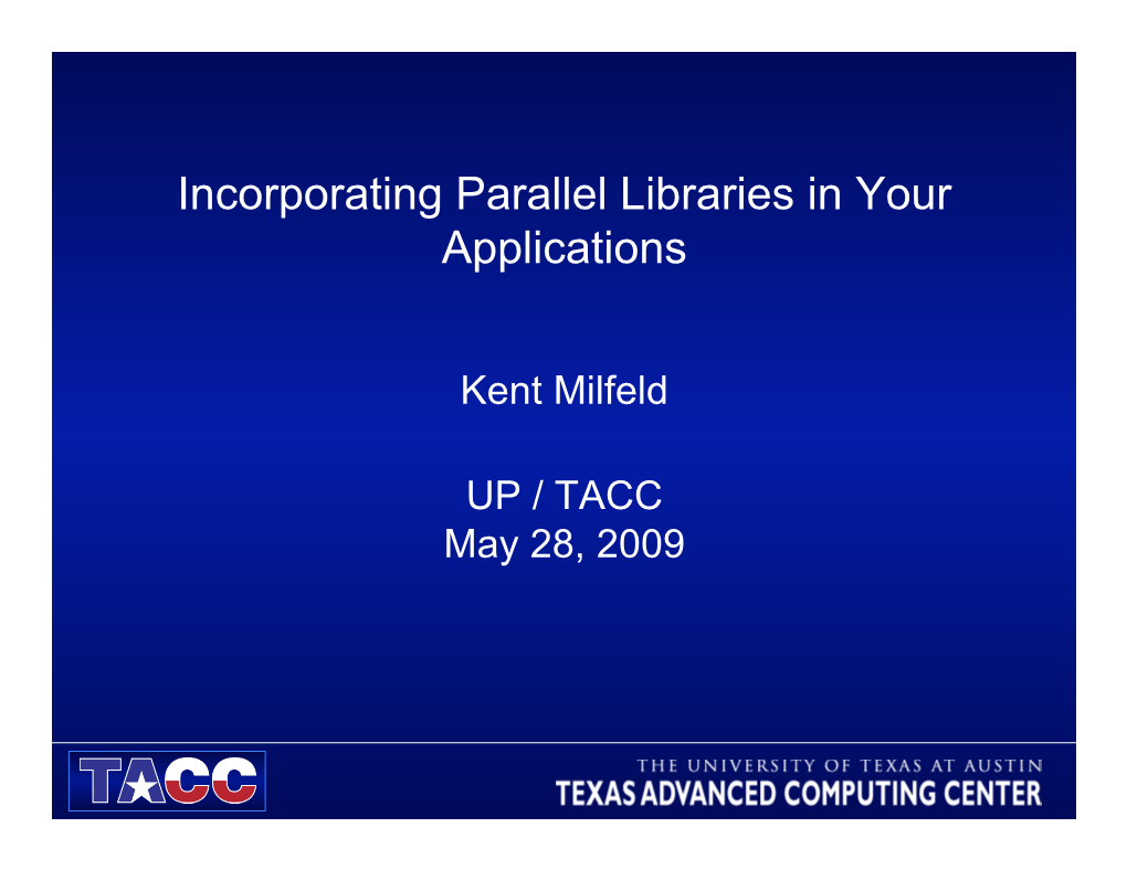 Incorporating Parallel Libraries in Your Applications