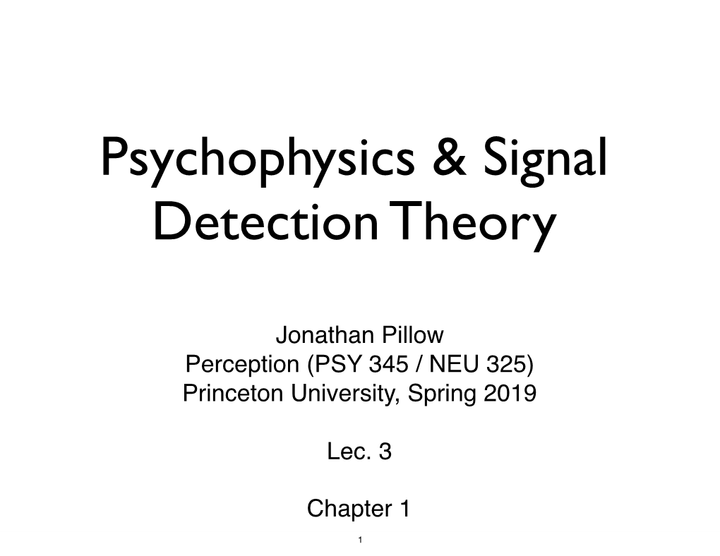 Psychophysics & Signal Detection Theory
