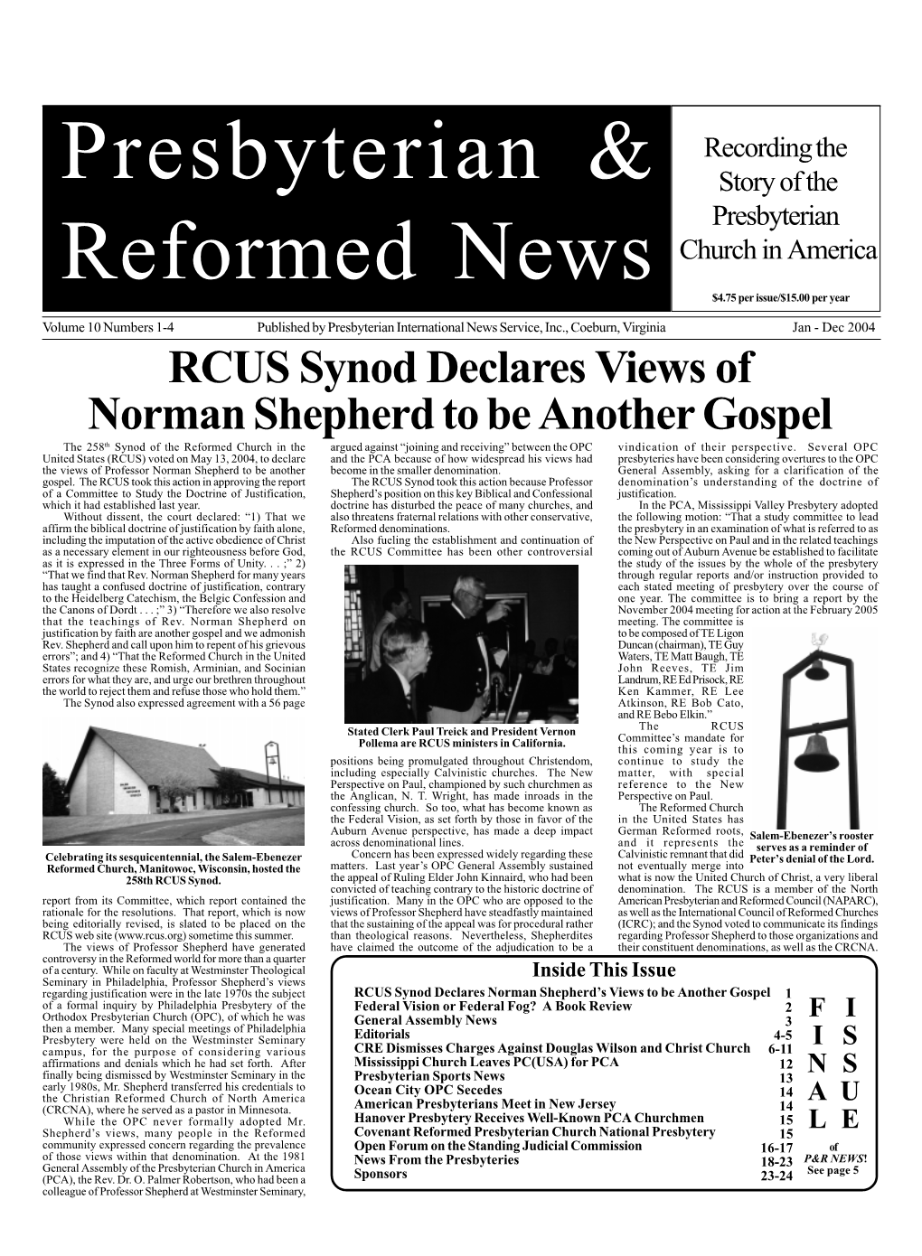 RCUS Synod Declares Views of Norman Shepherd to Be Another Gospel