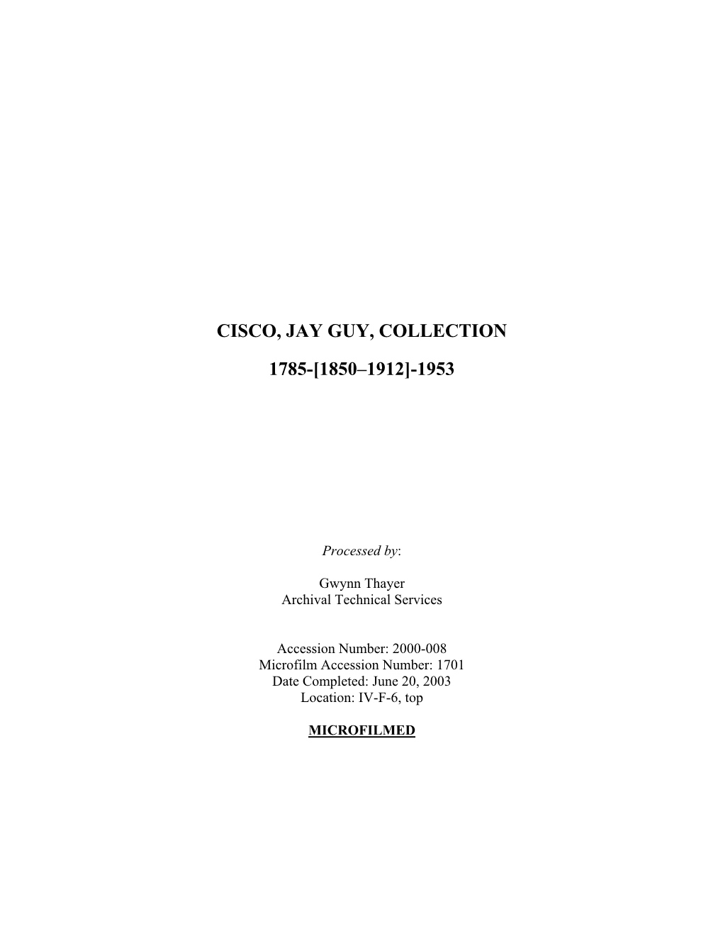 Cisco, Jay Guy, Collection 1785-[1850–1912]-1953