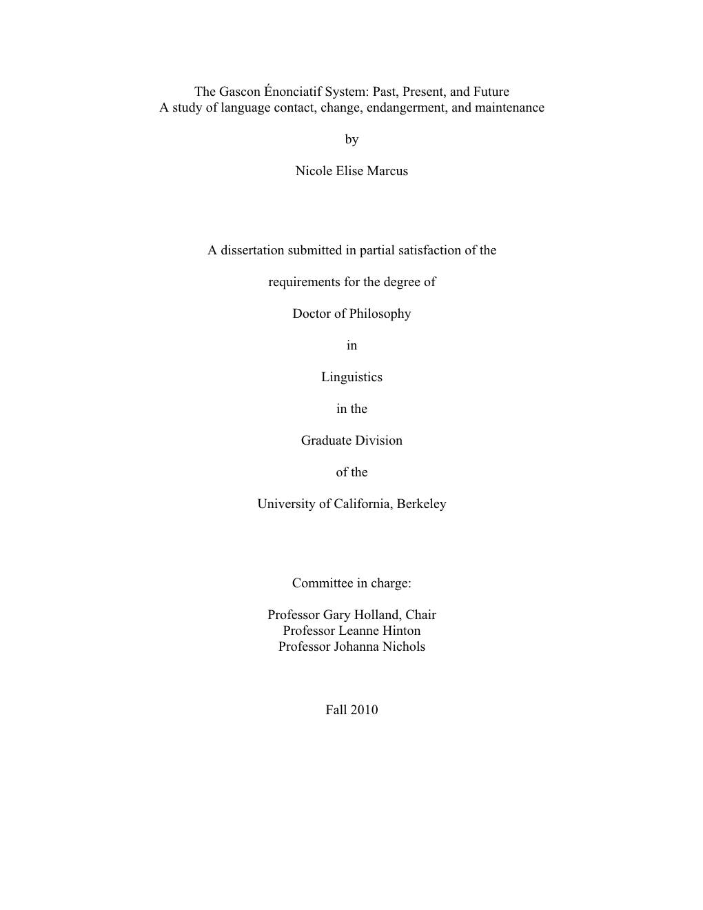 The Gascon Énonciatif System: Past, Present, and Future a Study of Language Contact, Change, Endangerment, and Maintenance