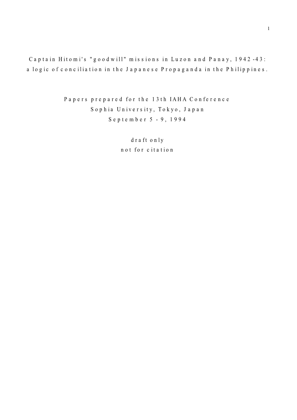 Captain Hitomi's "Goodwill" Missions in Luzon and Panay, 1942 - 43: a Logic of Conciliation in the Japanese Propaganda in the Philippines