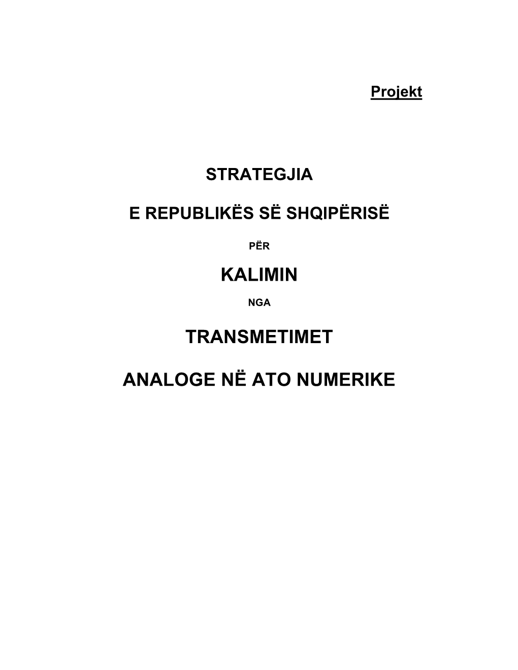 Kalimin Transmetimet Analoge Në Ato Numerike