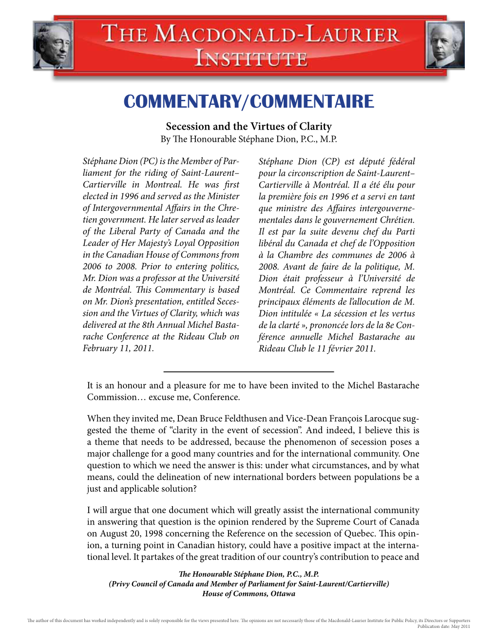 COMMENTARY/COMMENTAIRE Secession and the Virtues of Clarity by the Honourable Stéphane Dion, P.C., M.P
