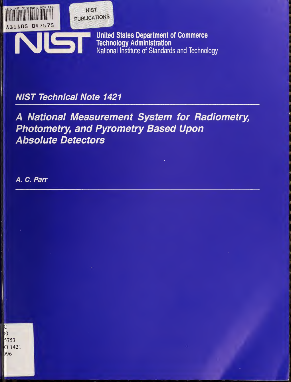 A National Measurement System for Radiometry, Photometry, and Pyrometry Based Upon Absolute Detectors