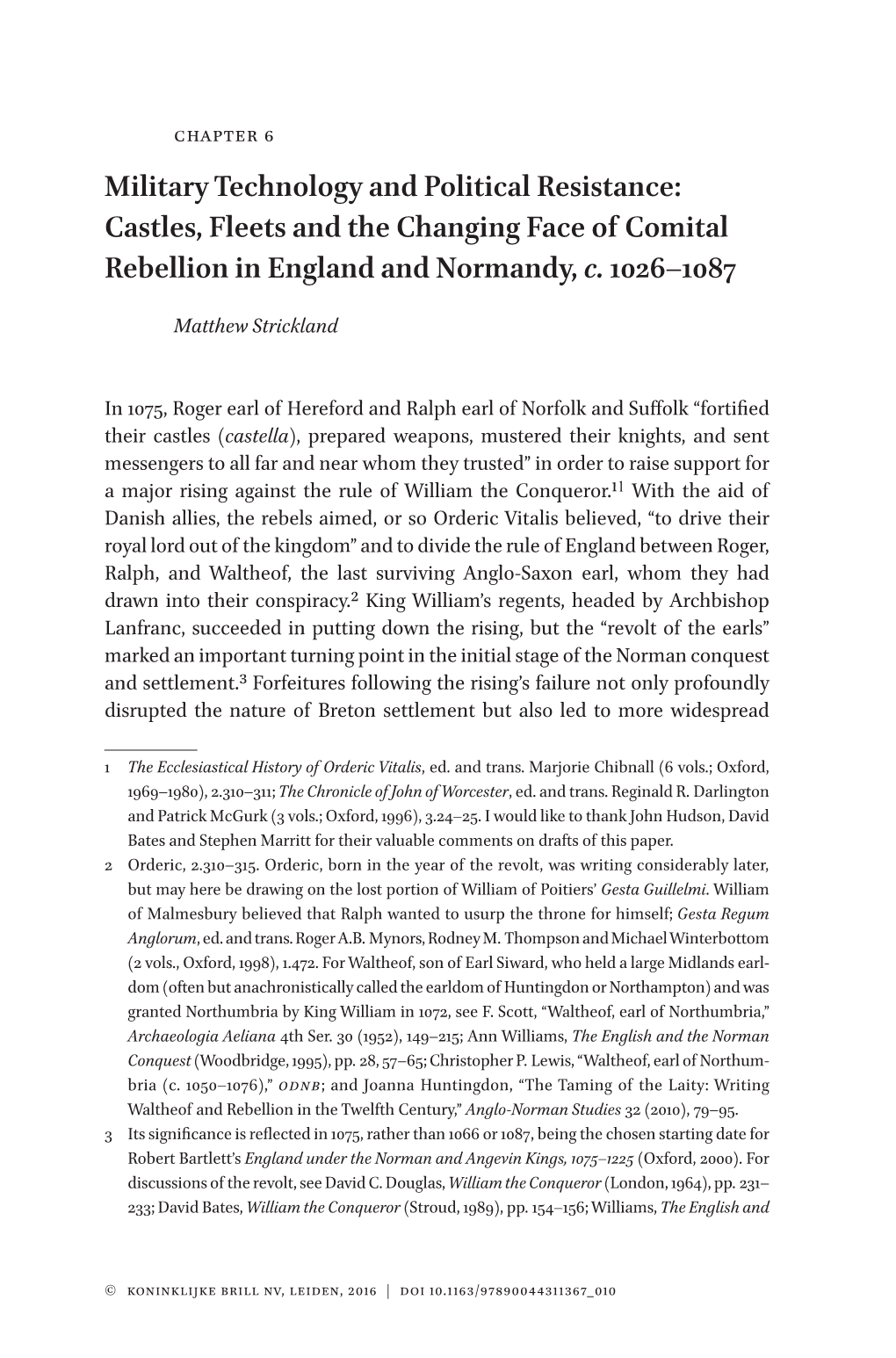 Military Technology and Political Resistance: Castles, Fleets and the Changing Face of Comital Rebellion in England and Normandy, C