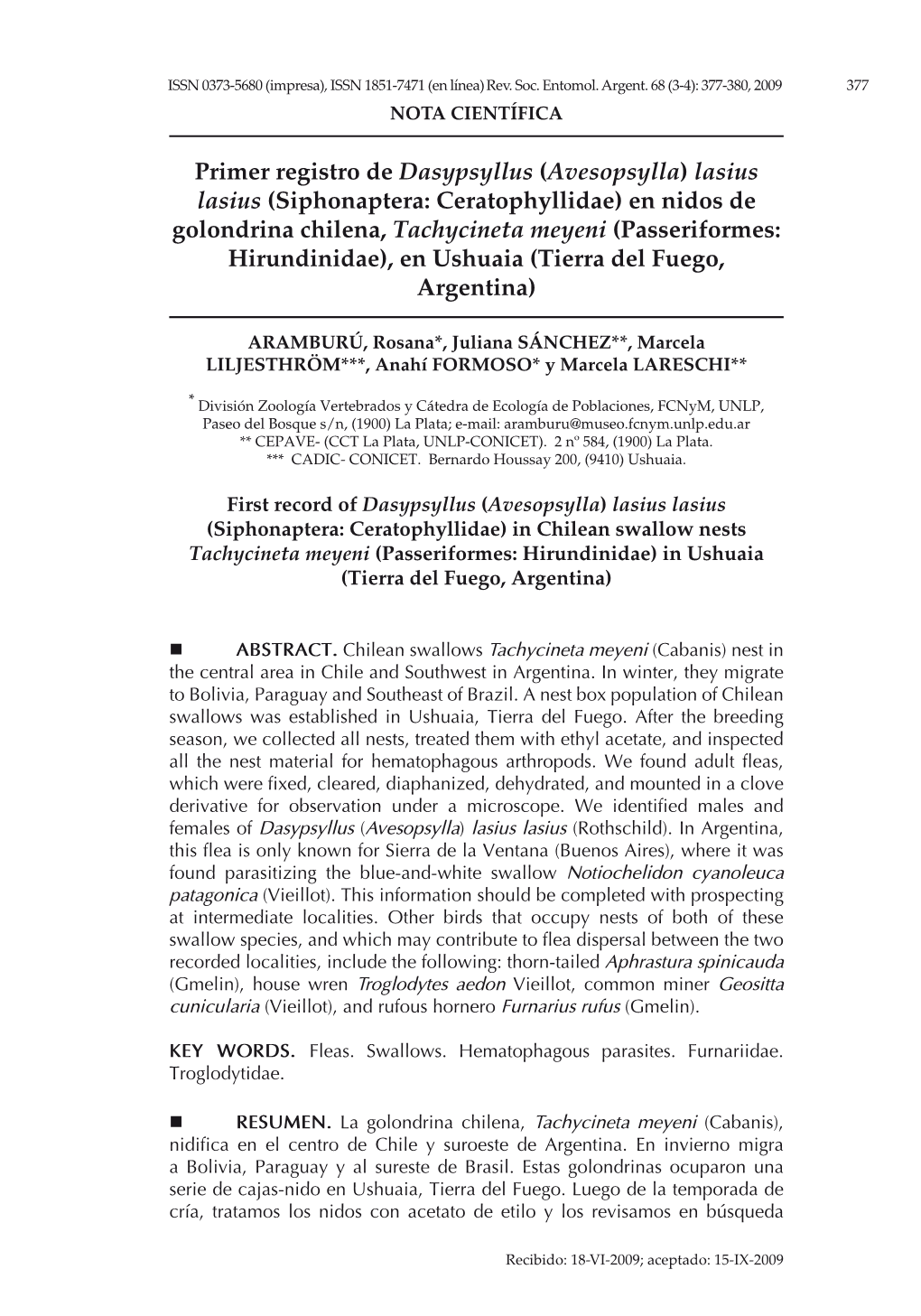 Primer Registro De Dasypsyllus (Avesopsylla) Lasius Lasius (Siphonaptera: Ceratophyllidae) En Nidos De Golondrina Chilena, Tachy