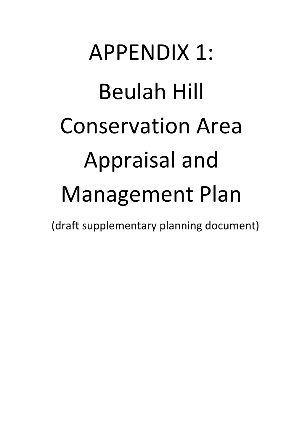 APPENDIX 1: Beulah Hill Conservation Area Appraisal and Management Plan (Draft Supplementary Planning Document)