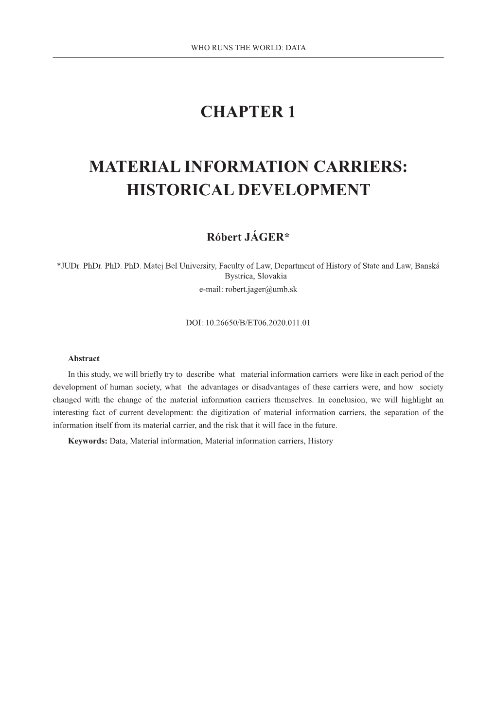 Chapter 1 Material Information Carriers