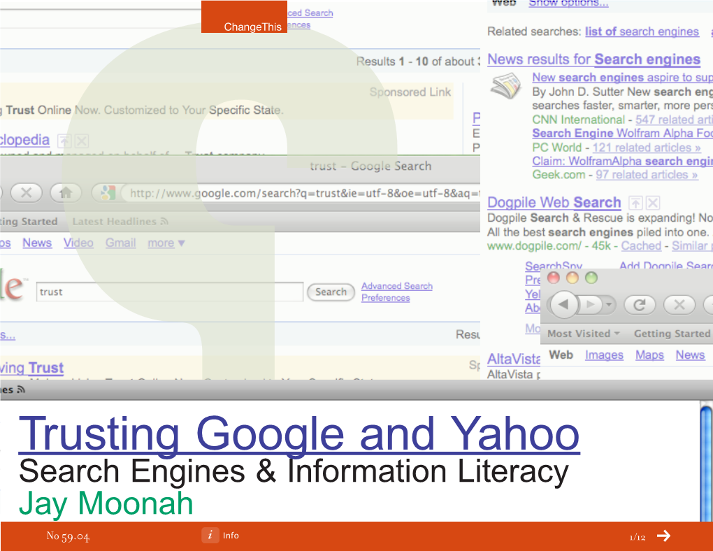 Trusting Google and Yahoo Search Engines and Information