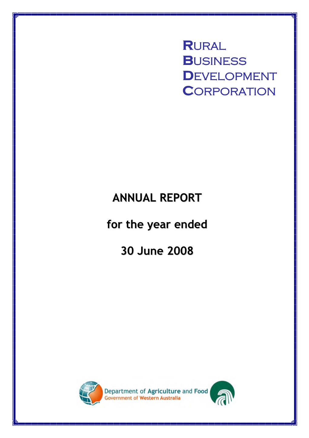 ANNUAL REPORT for the Year Ended 30 June 2008