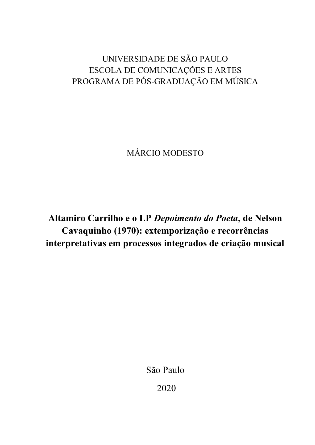 Altamiro Carrilho E O LP Depoimento Do Poeta, De Nelson Cavaquinho (1970): Extemporização E Recorrências Interpretativas Em Processos Integrados De Criação Musical