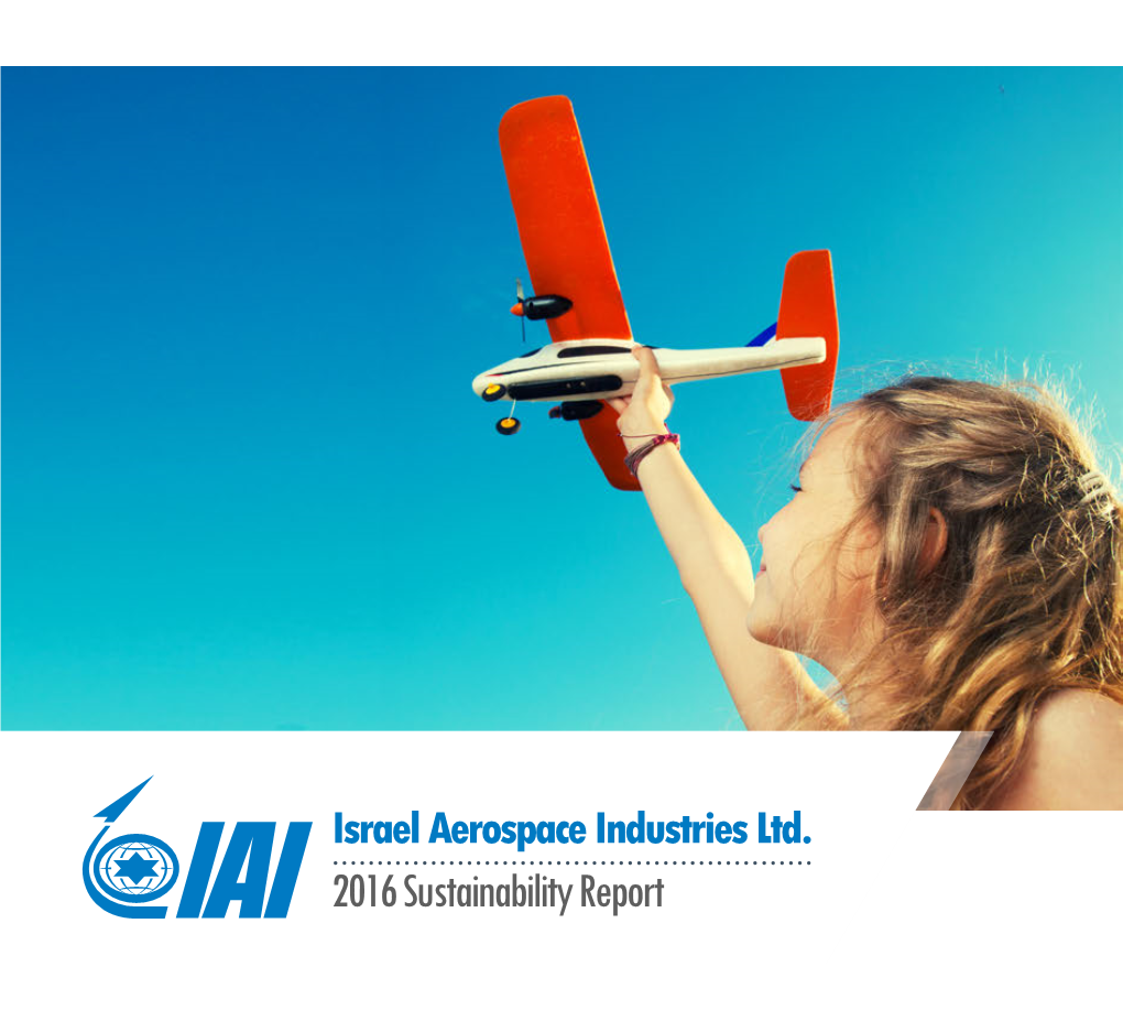 Israel Aerospace Industries Ltd. 2016 Sustainability Report