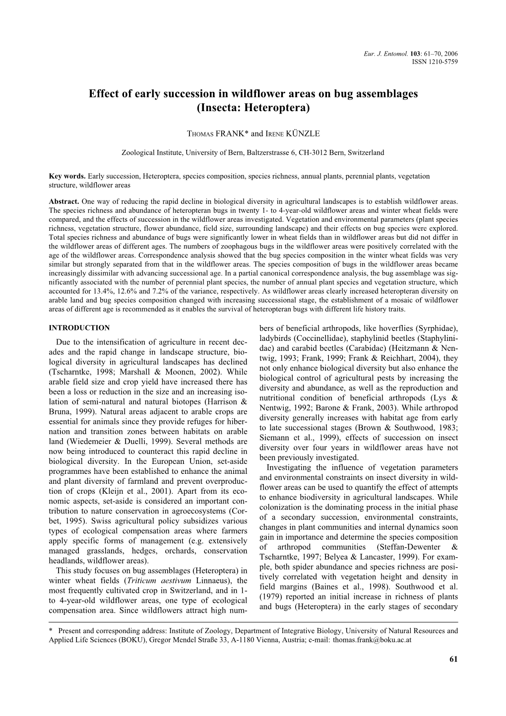 Effect of Early Succession in Wildflower Areas on Bug Assemblages (Insecta: Heteroptera)