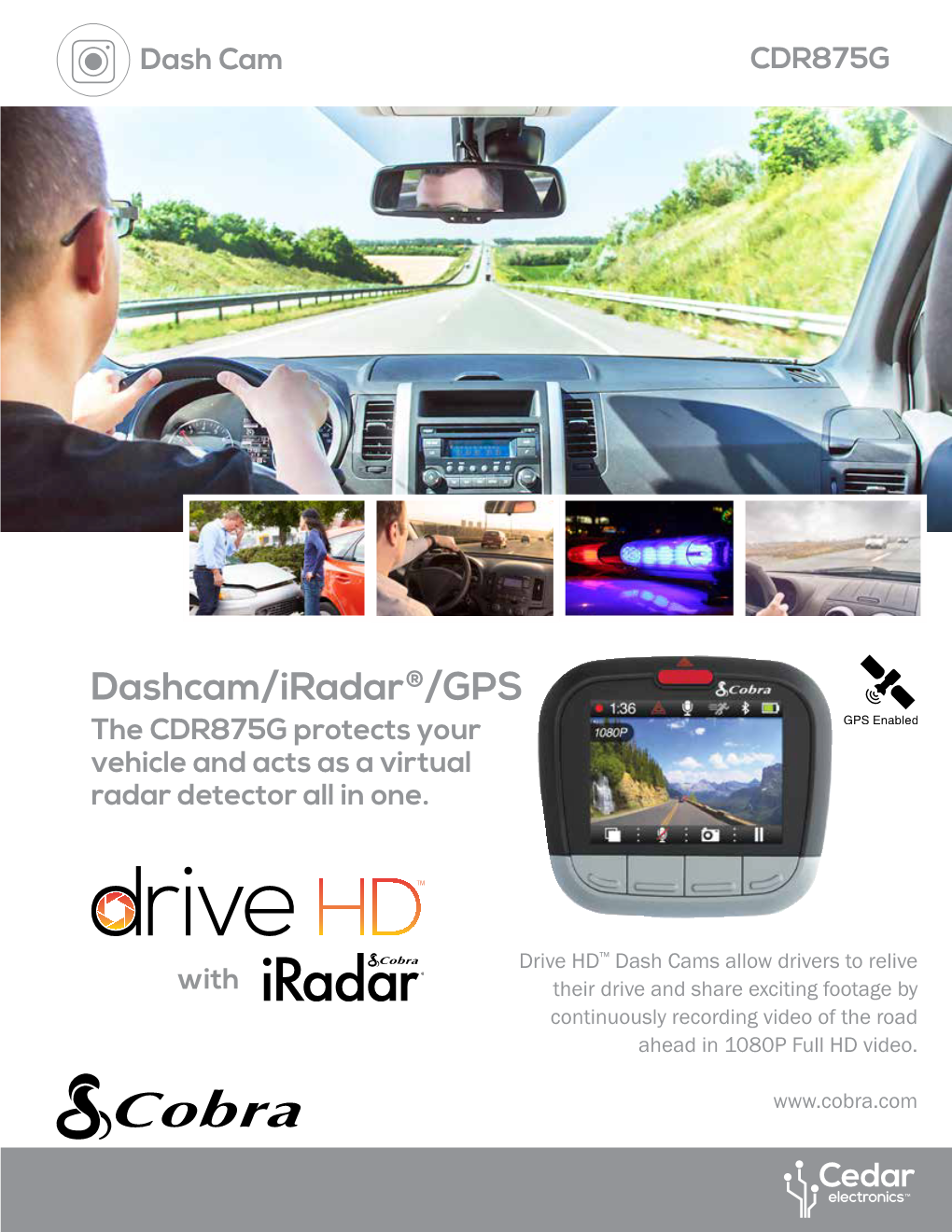 Dashcam/Iradar®/GPS the CDR875G Protects Your Vehicle and Acts As a Virtual Radar Detector All in One