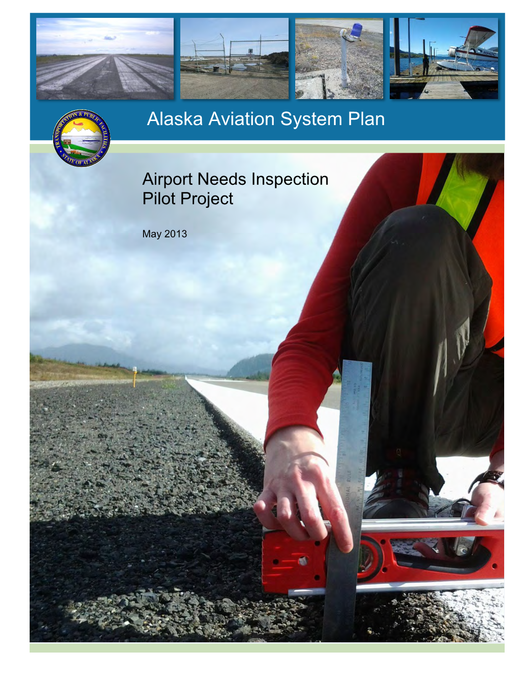 Airport Needs Inspection Pilot Project