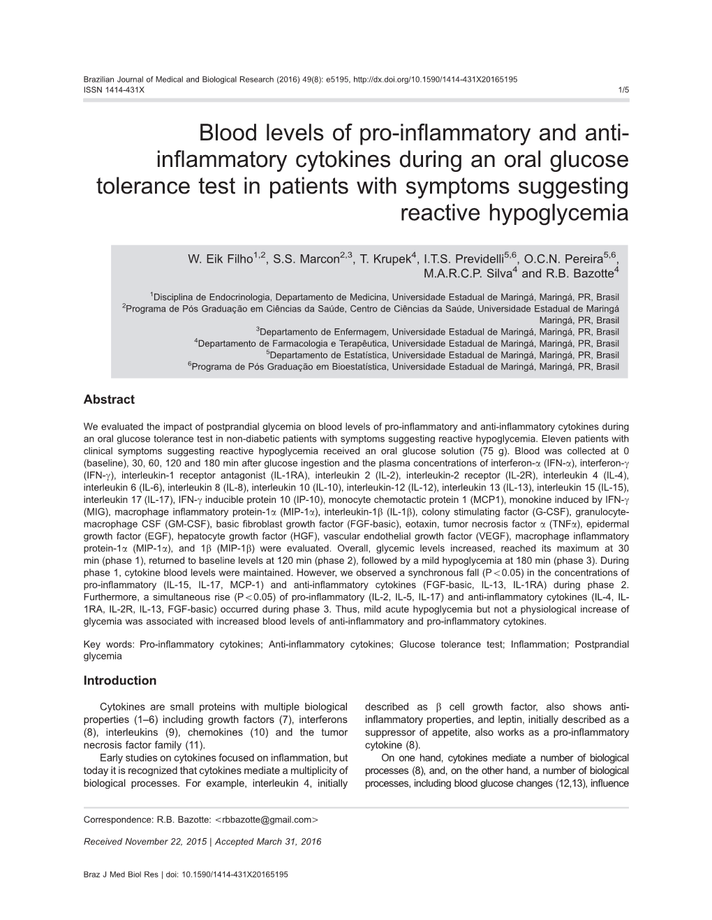 Blood Levels of Pro-Inflammatory and Anti- Inflammatory Cytokines During