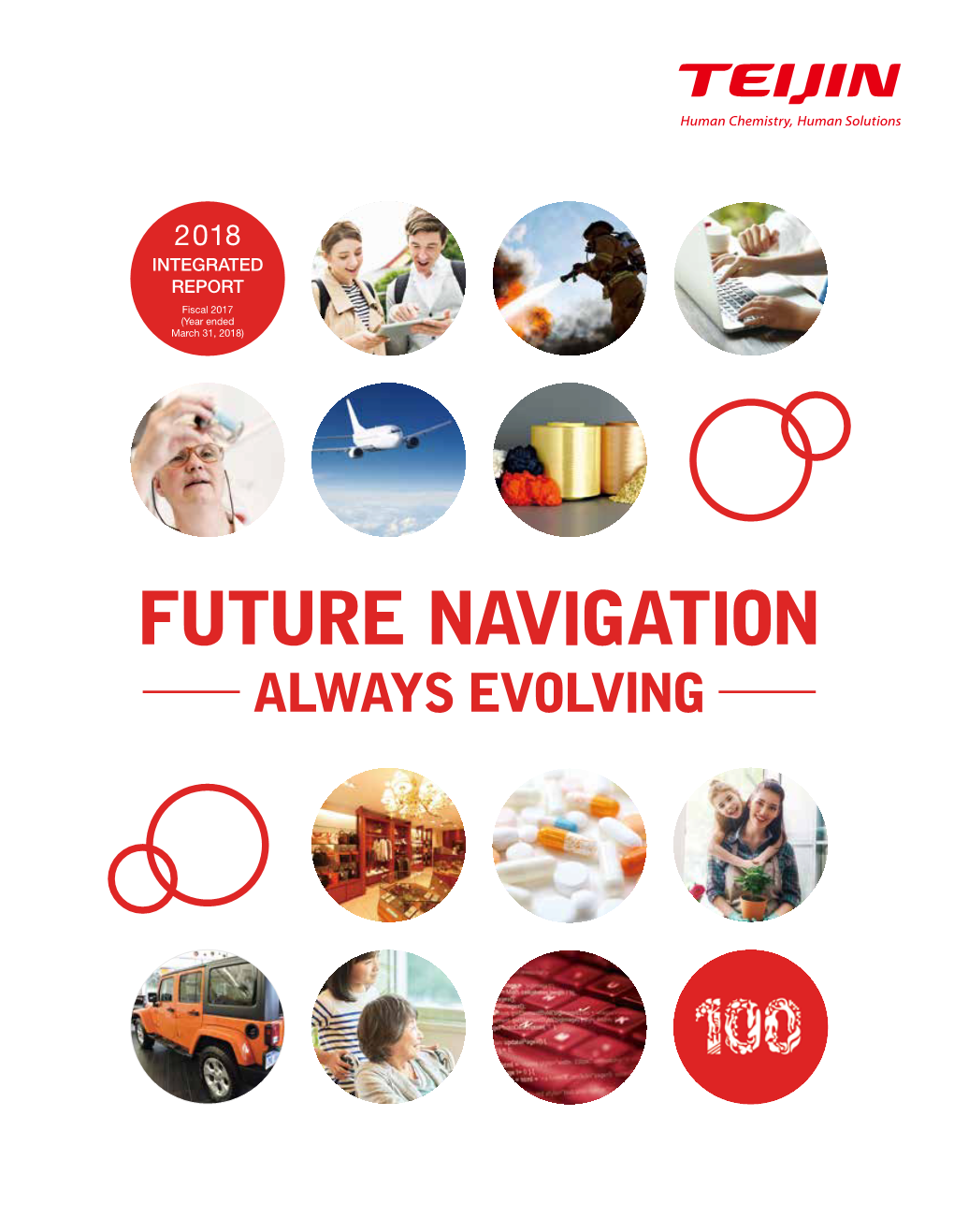 FUTURE NAVIGATION ALWAYS EVOLVING the Keystones of the Teijin Group