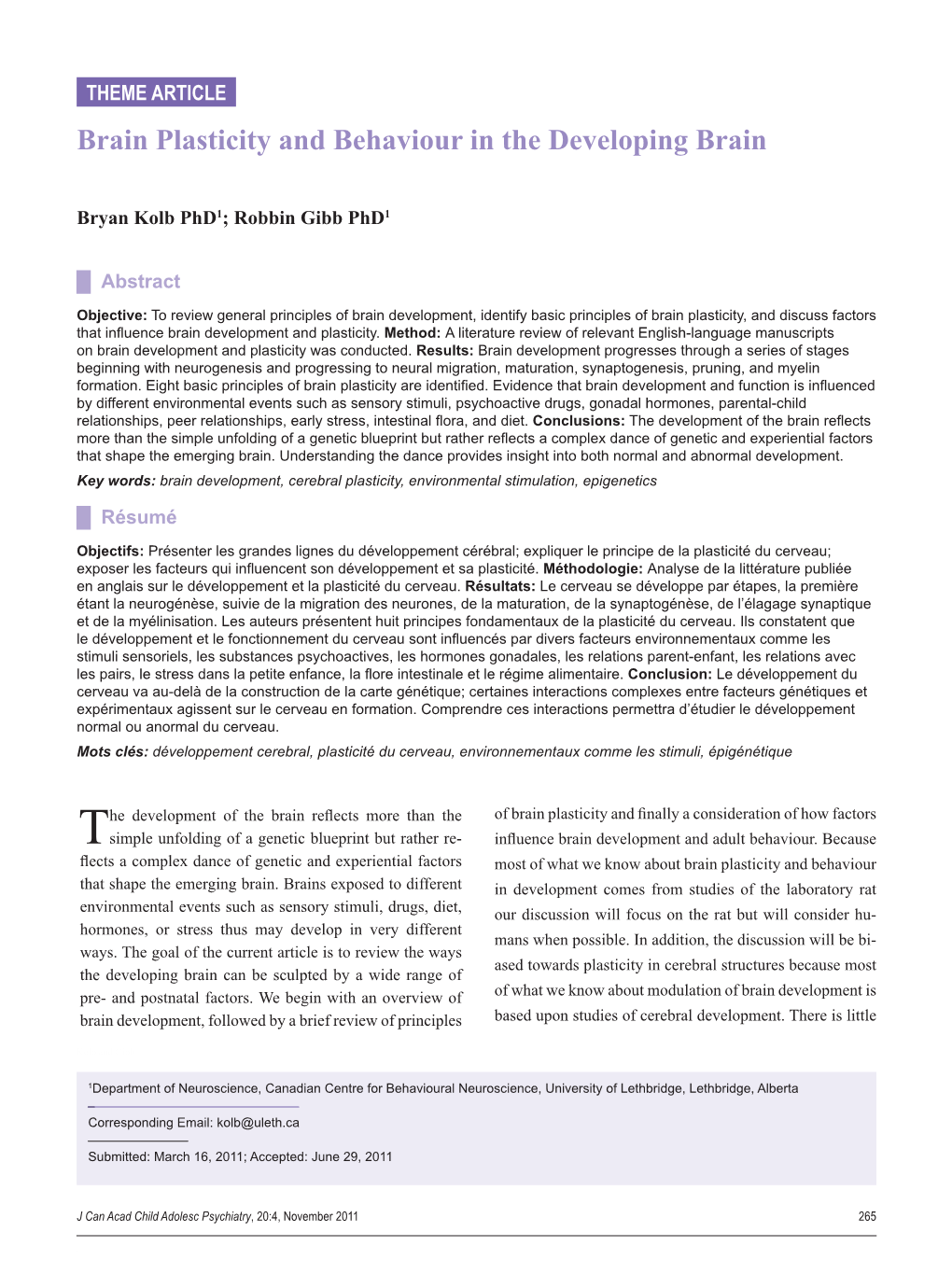 Brain Plasticity and Behaviour in the Developing Brain