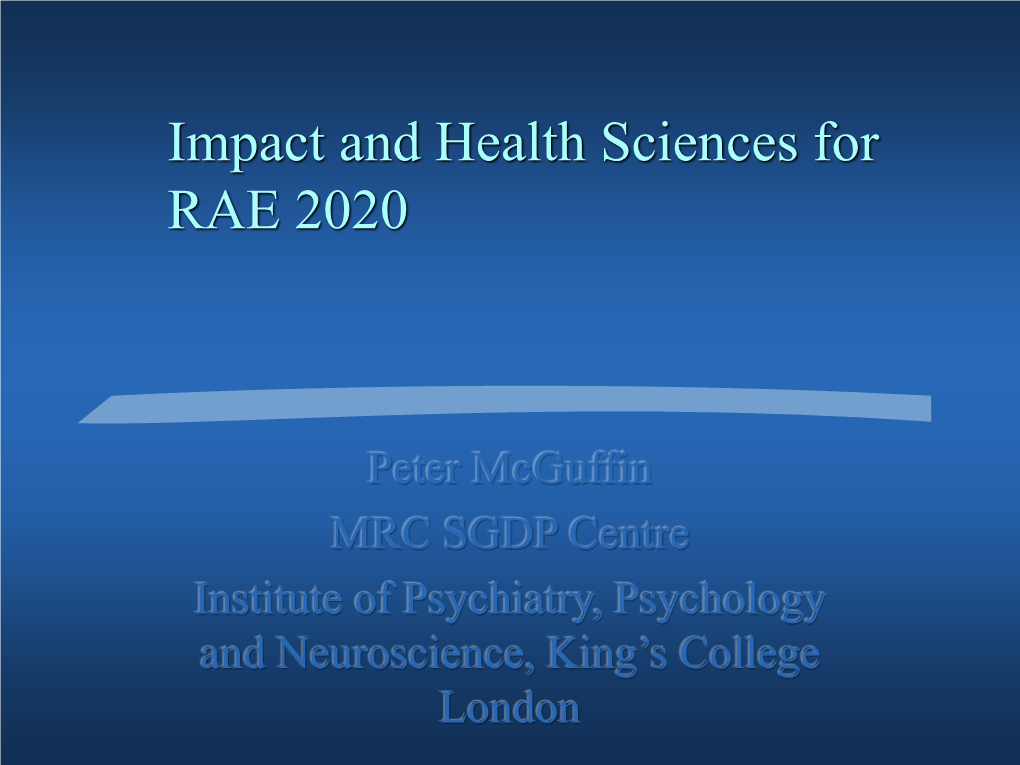 Impact and Health Sciences for RAE 2020