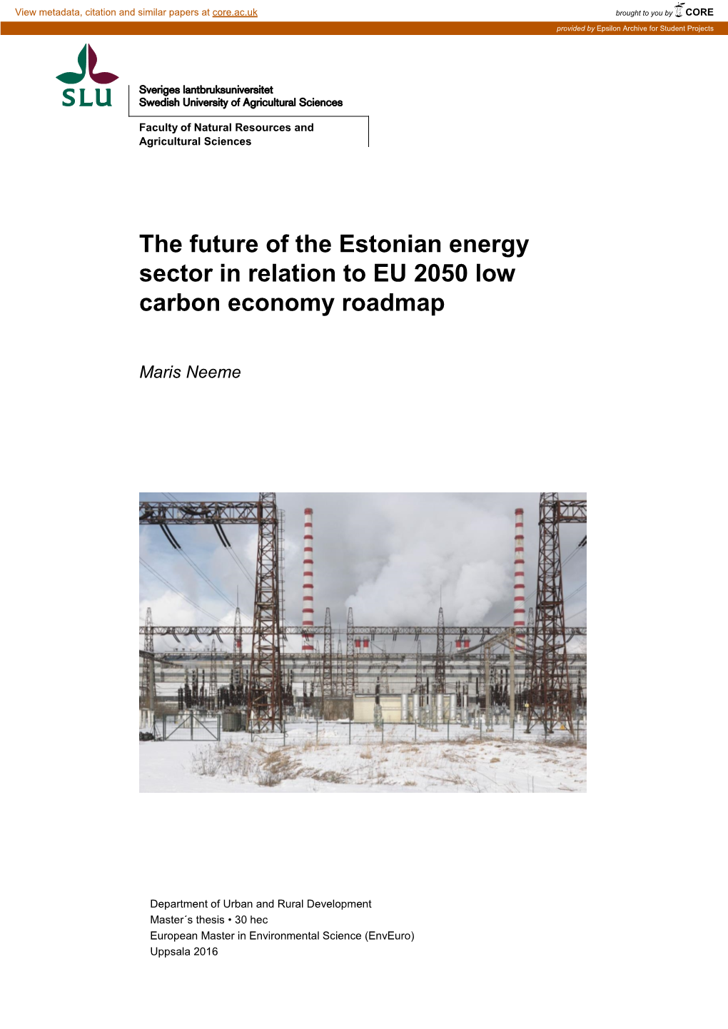 The Future of the Estonian Energy Sector in Relation to EU 2050 Low Carbon Economy Roadmap