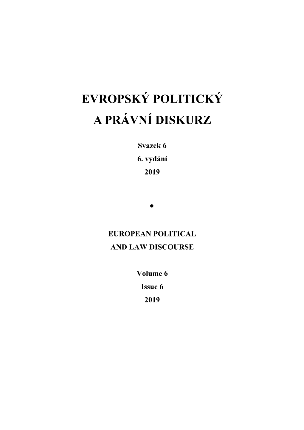 Evropský Politický a Právní Diskurz, 2019, Svazek 6, 6 Vydání