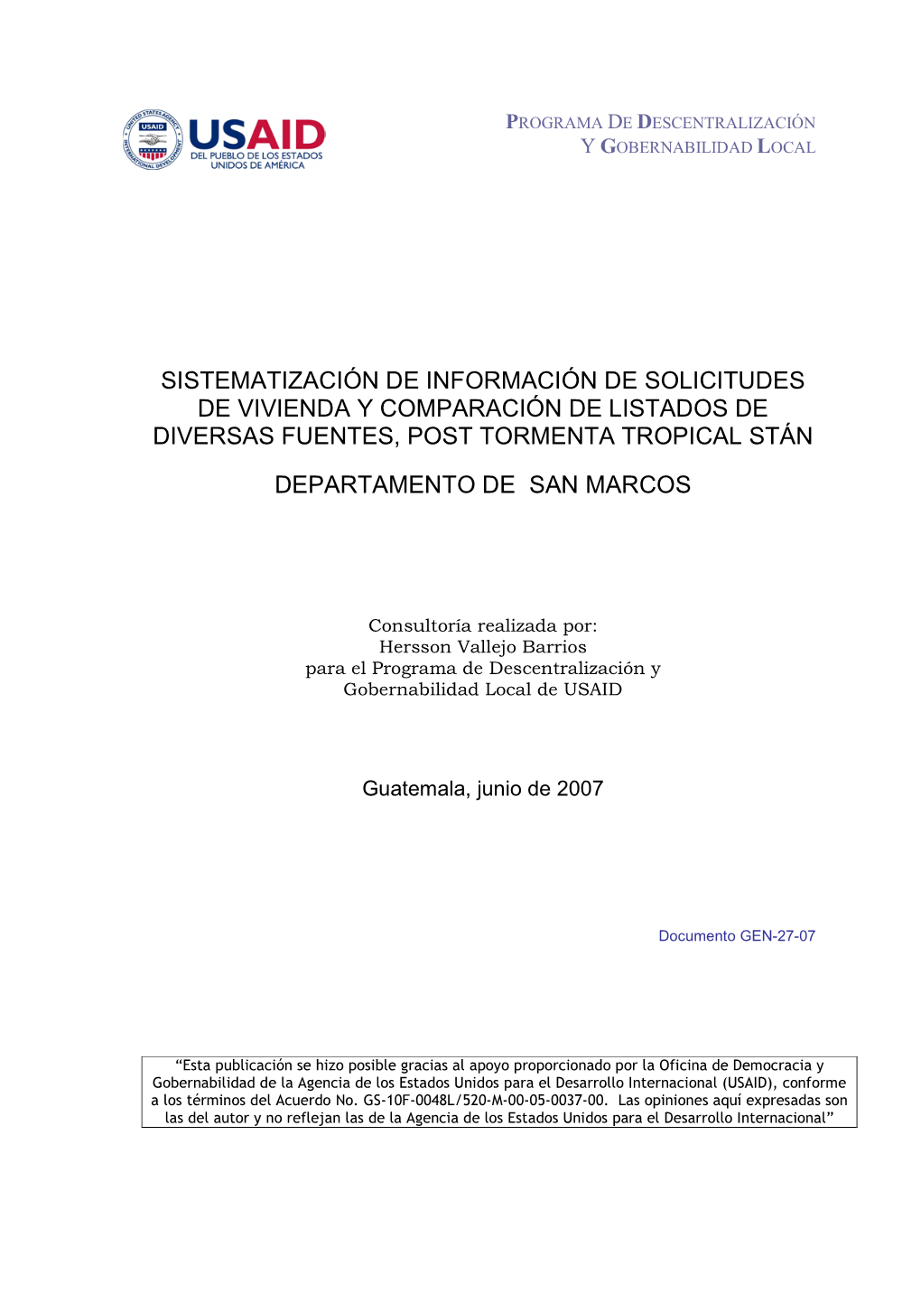 Sistematización De Información De Solicitudes De Vivienda Y Comparación De Listados De Diversas Fuentes, Post Tormenta Tropical Stán