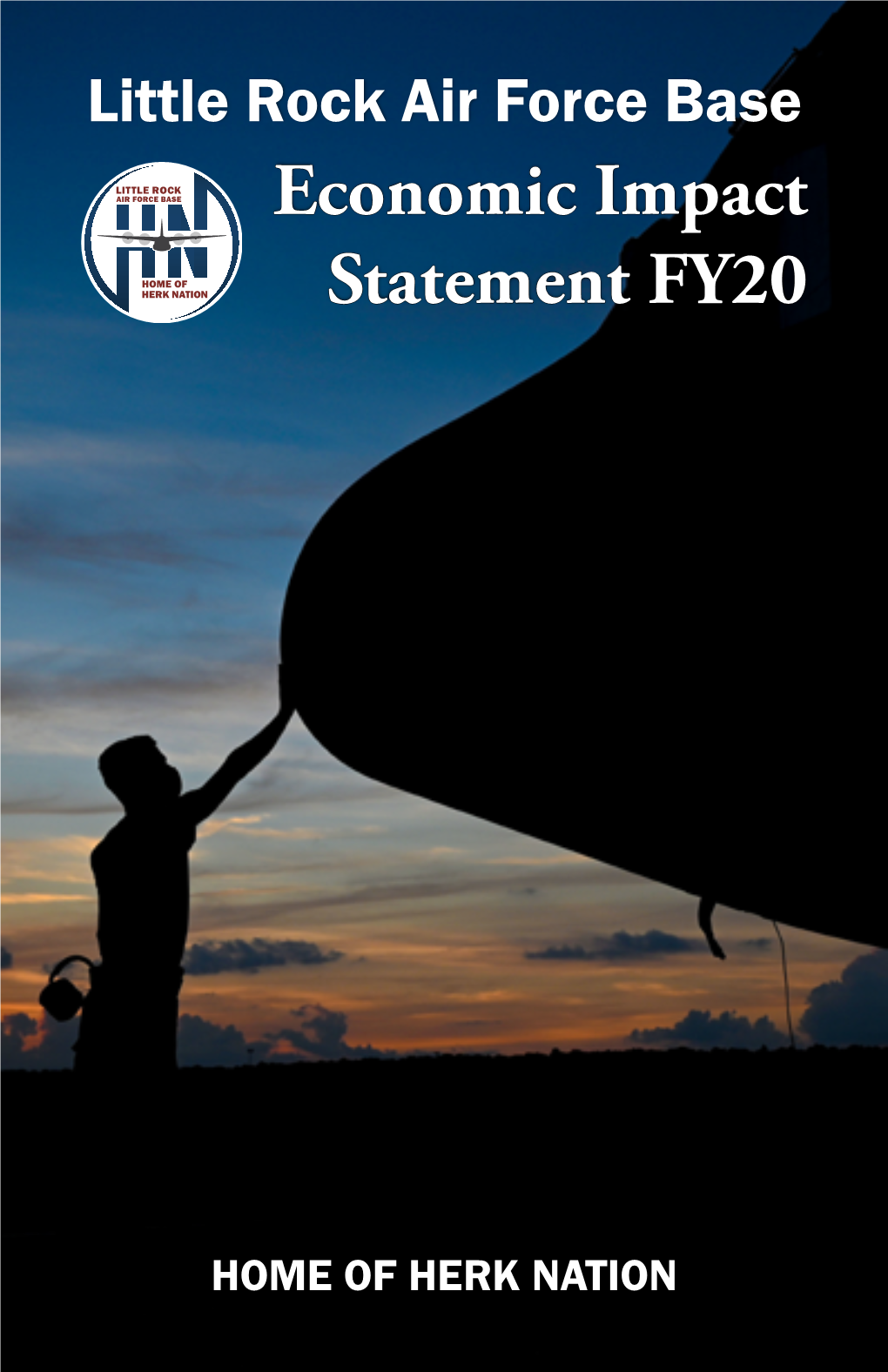 Little Rock Air Force Base: Economic Impact Statement FY20