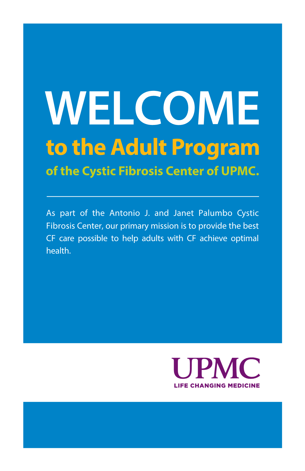 To the Adult Program of the Cystic Fibrosis Center of UPMC