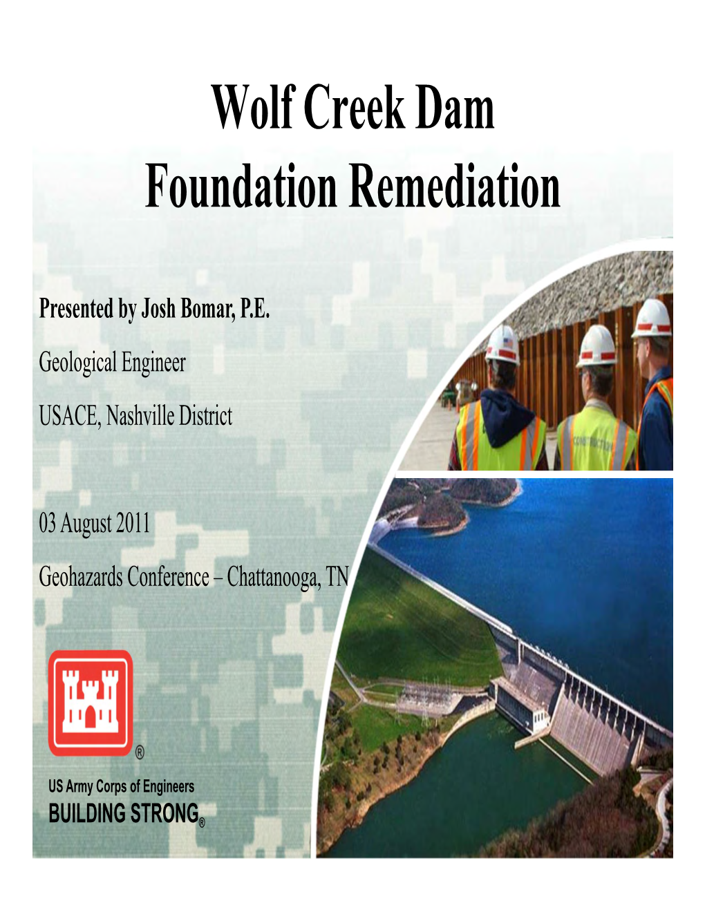 Wolf Creek Dam Foundation Remediation