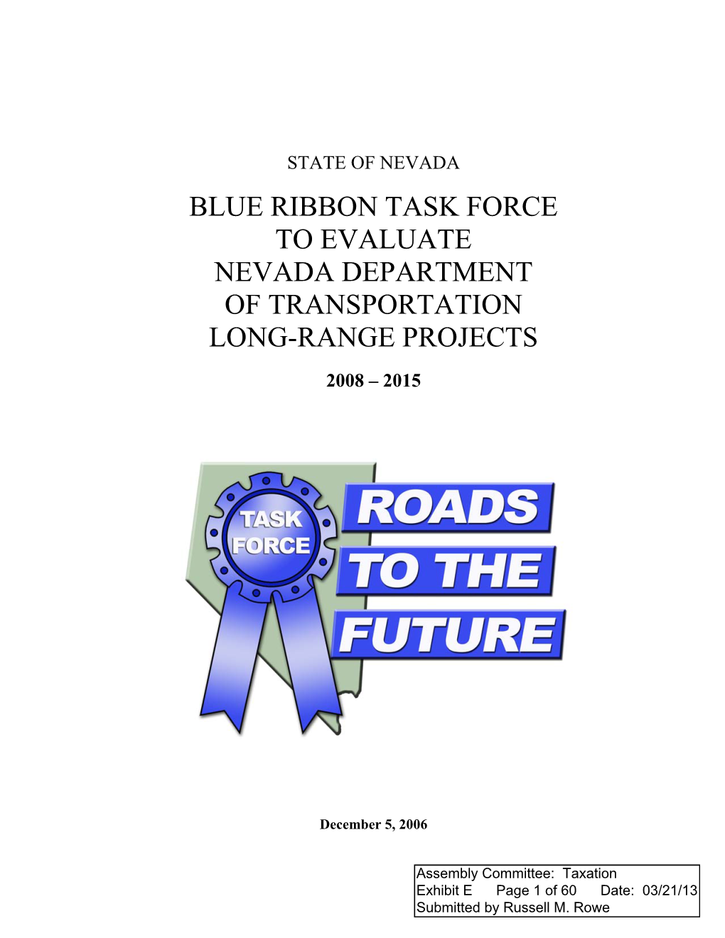 Blue Ribbon Task Force to Evaluate Nevada Department of Transportation Long-Range Projects 2008-2015