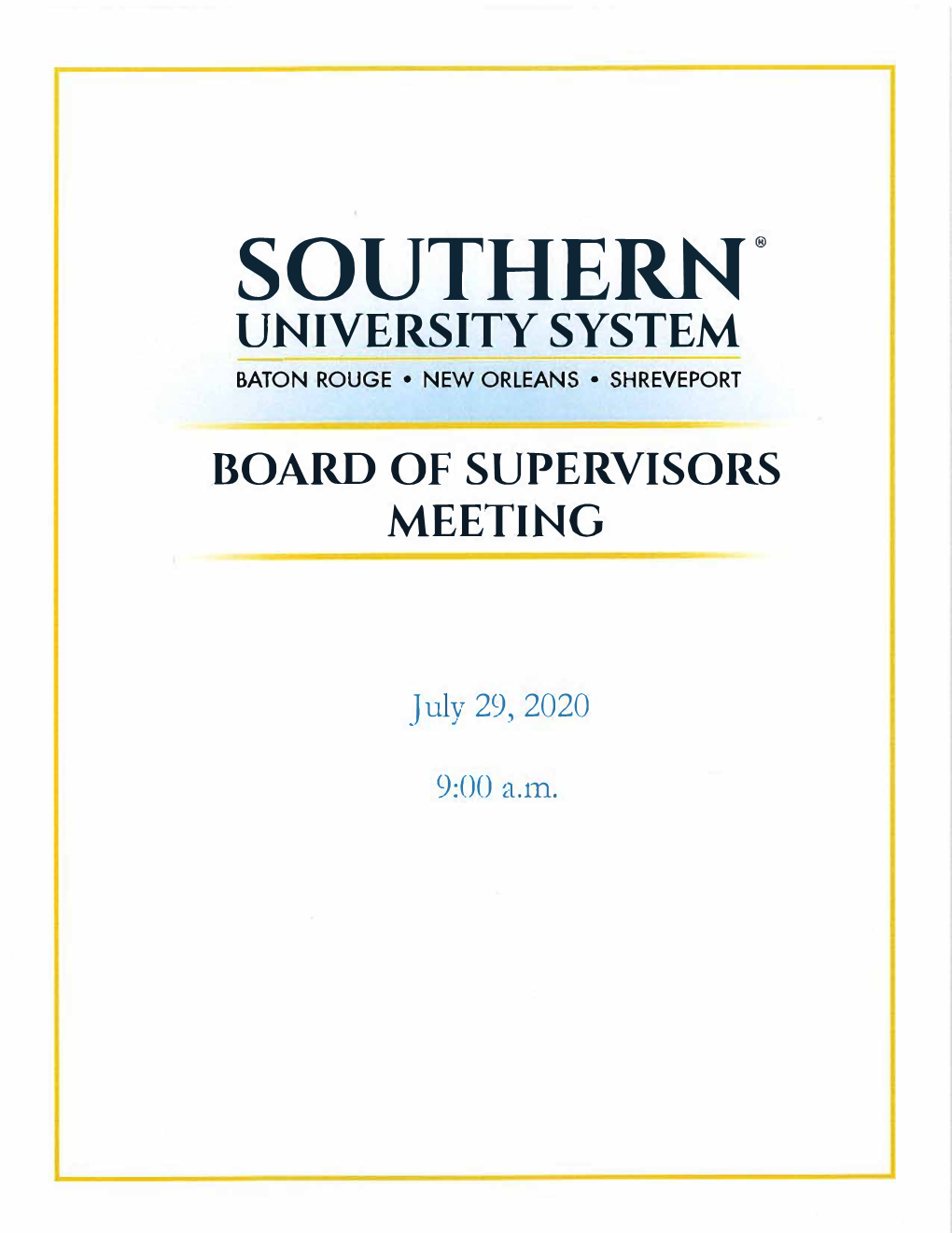 Southern University System May Meet in Executive Session to Discuss Matters Under the Provisions of Louisiana Revised Statue 42:17