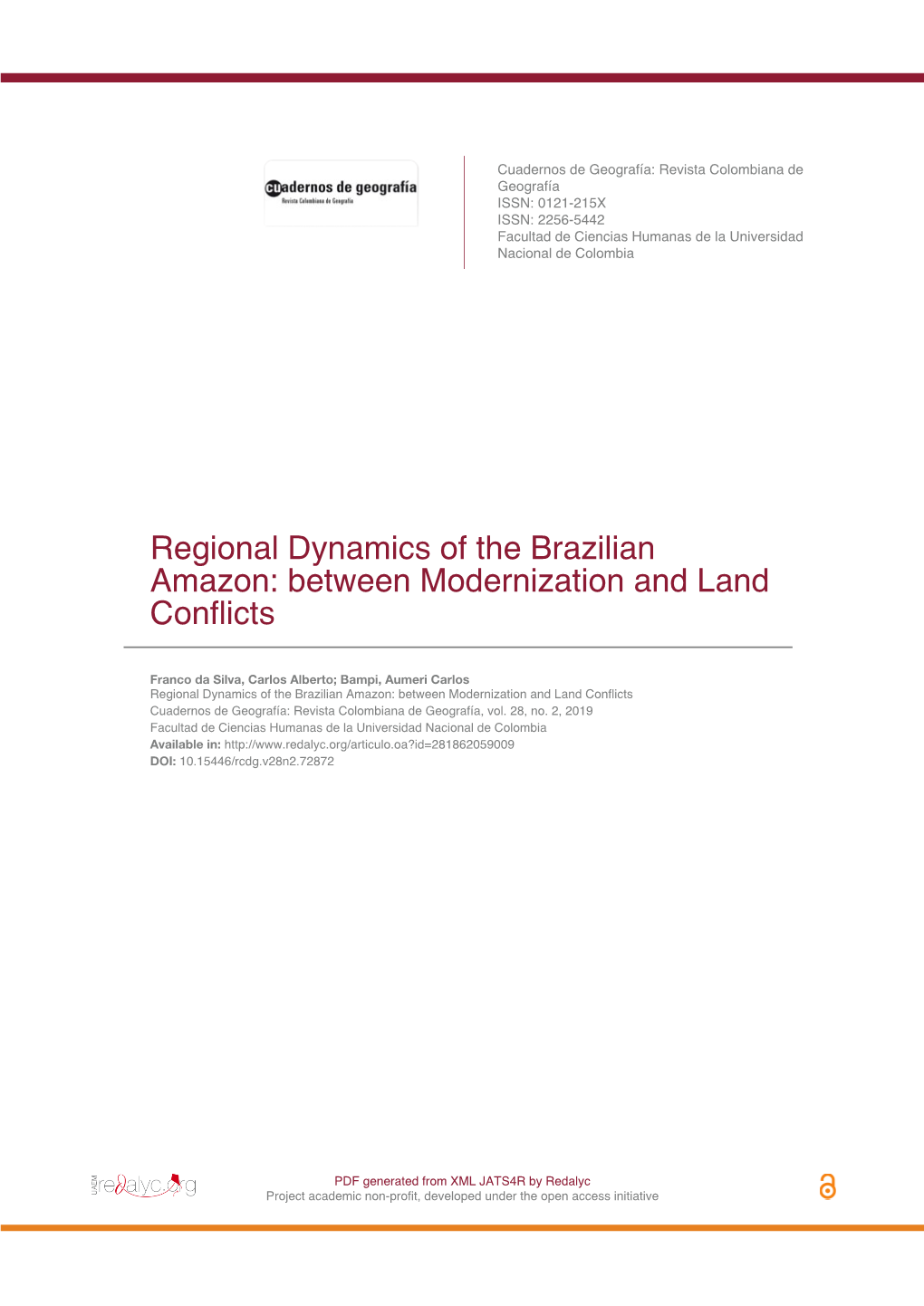 Regional Dynamics of the Brazilian Amazon: Between Modernization and Land Conflicts