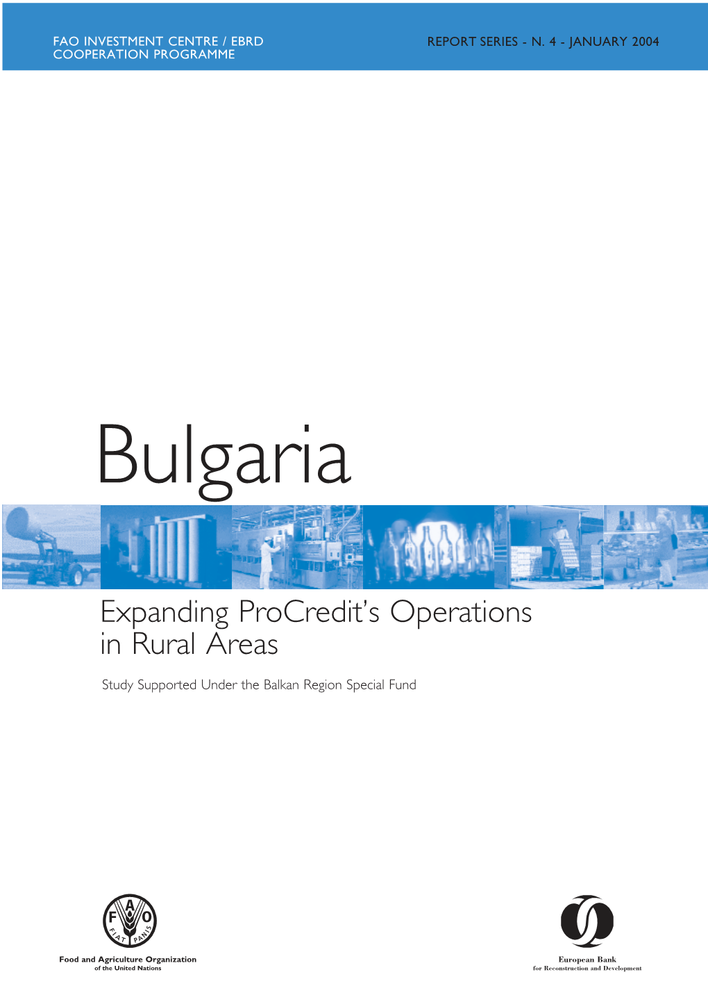 Bulgaria: Expanding Procredit's Operations in Rural Areas, No. 4