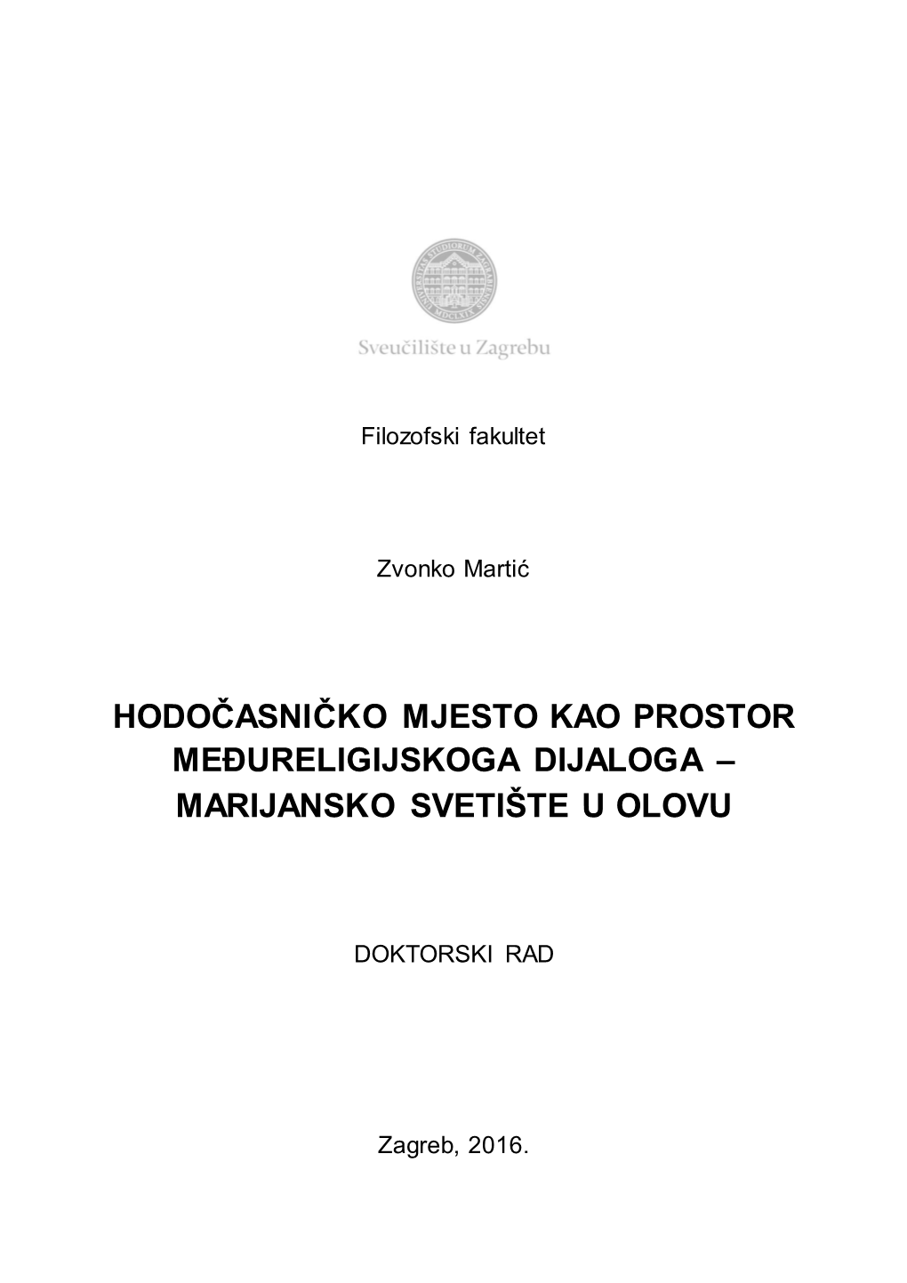 Hodočasničko Mjesto Kao Prostor Međureligijskoga Dijaloga – Marijansko Svetište U Olovu