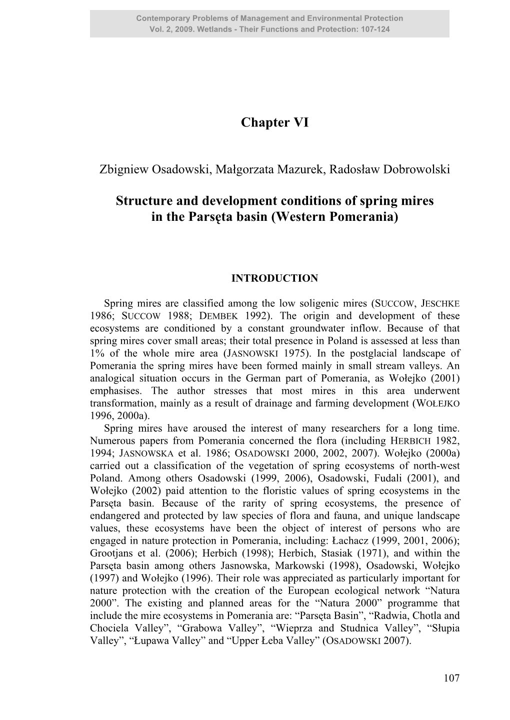 Chapter VI Structure and Development Conditions of Spring Mires in The