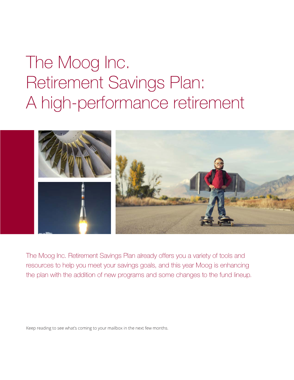 The Moog Inc. Retirement Savings Plan: a High-Performance Retirement