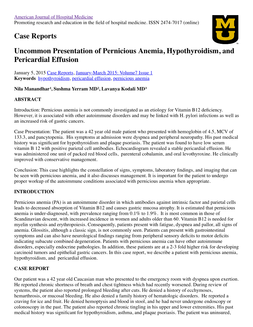 Uncommon Presentation of Pernicious Anemia, Hypothyroidism, and Pericardial Effusion