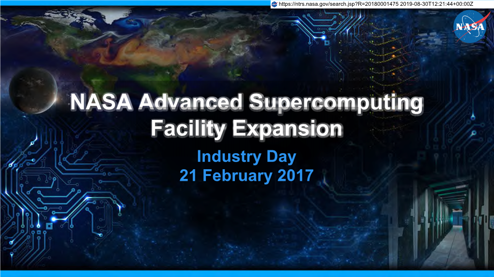 NASA Advanced Supercomputing Facility Expansion Industry Day 21 February 2017