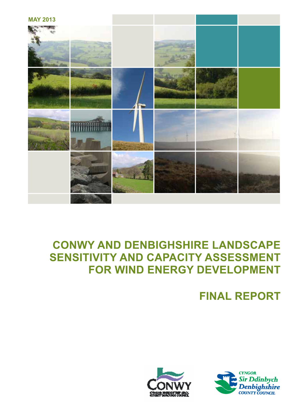 Conwy and Denbighshire Landscape Sensitivity and Capacity Assessment for Wind Energy Development