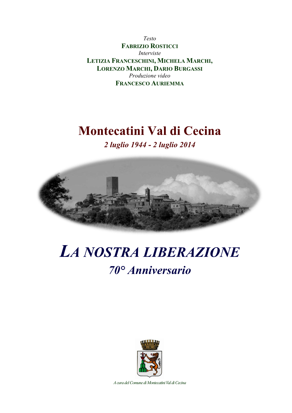 La Liberazione Di Montecatini, 2 Luglio 1944