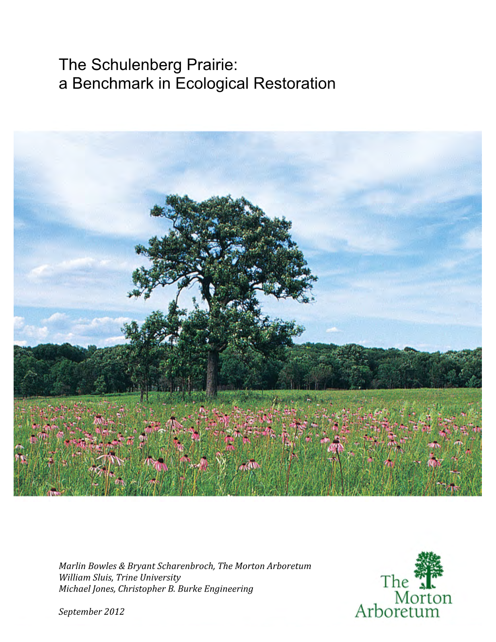 The Schulenberg Prairie: a Benchmark in Ecological Restoration