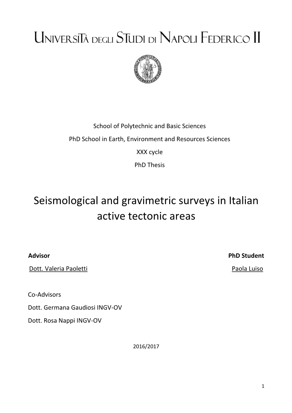 Seismological and Gravimetric Surveys in Italian Active Tectonic Areas