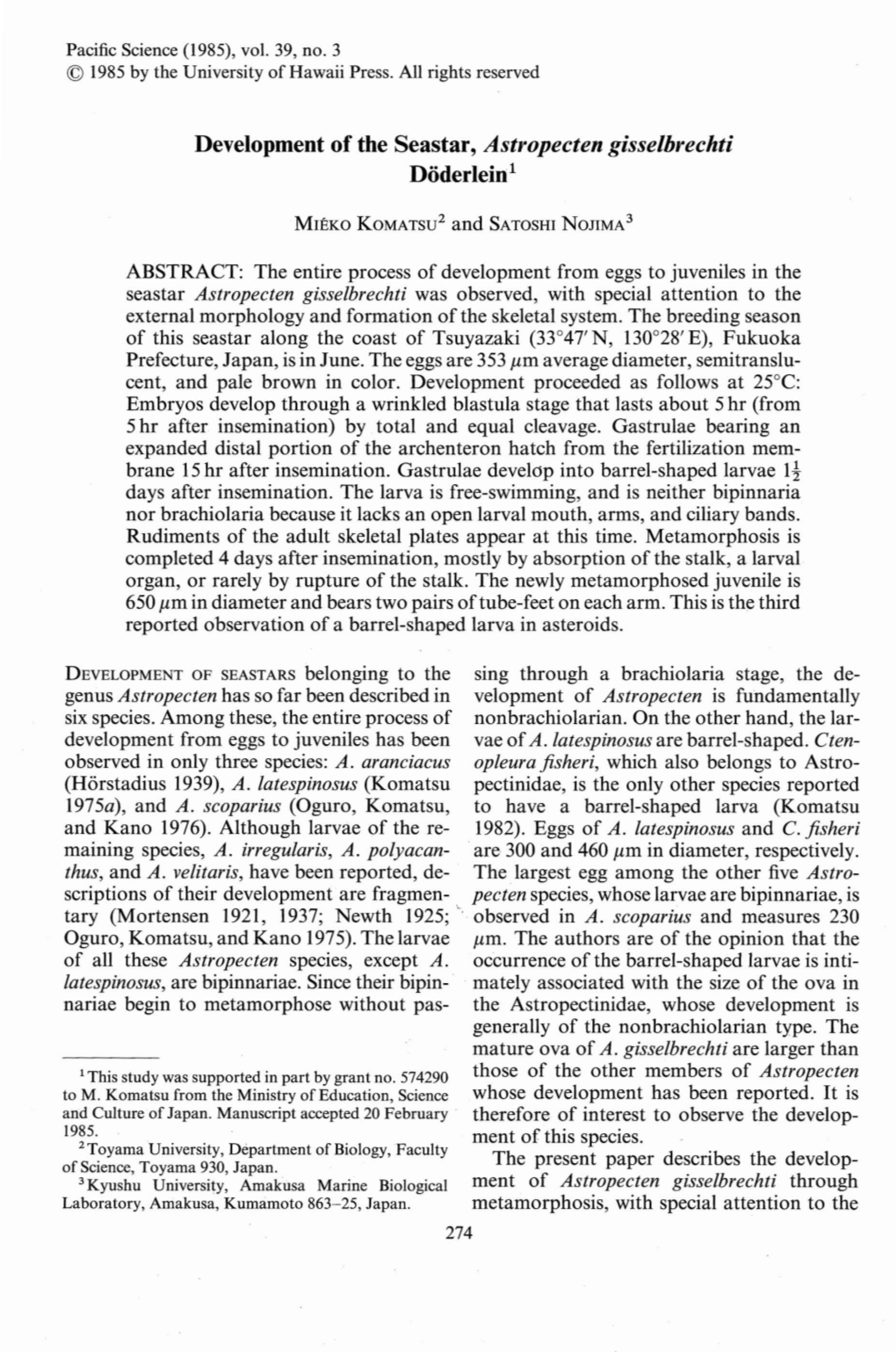 Development of the Seastar, Astropecten Gisselhrechti Doderlein'