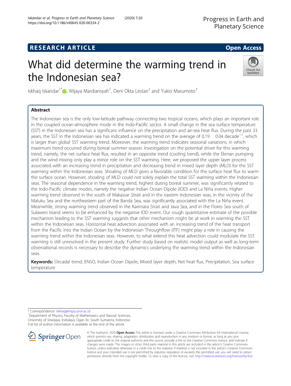 What Did Determine the Warming Trend in the Indonesian Sea? Iskhaq Iskandar1* , Wijaya Mardiansyah1, Deni Okta Lestari2 and Yukio Masumoto3