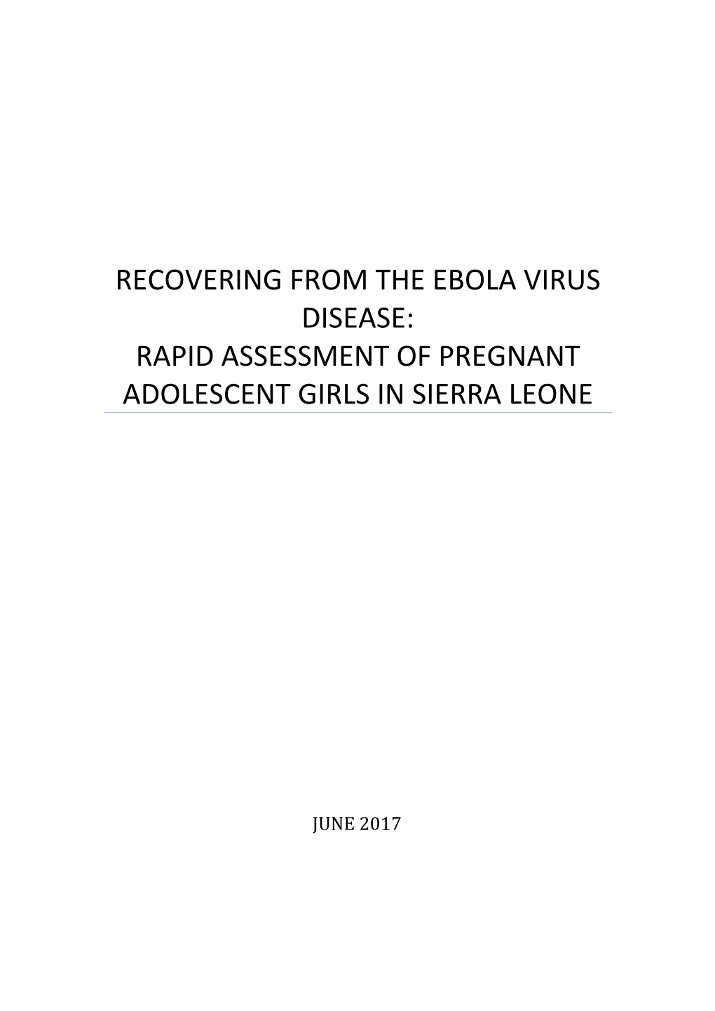 Rapid Assessment of Pregnant Adolescent Girls in Sierra Leone