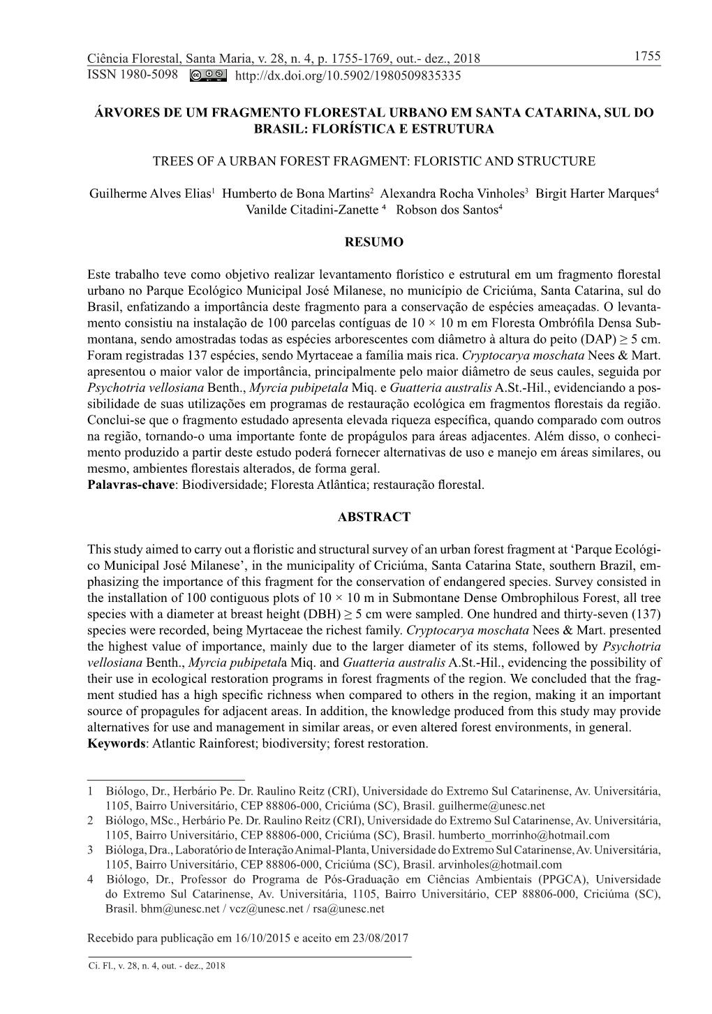 Ciência Florestal, Santa Maria, V. 28, N. 4, P. 1755-1769, Out.- Dez., 2018 1755 ISSN 1980-5098