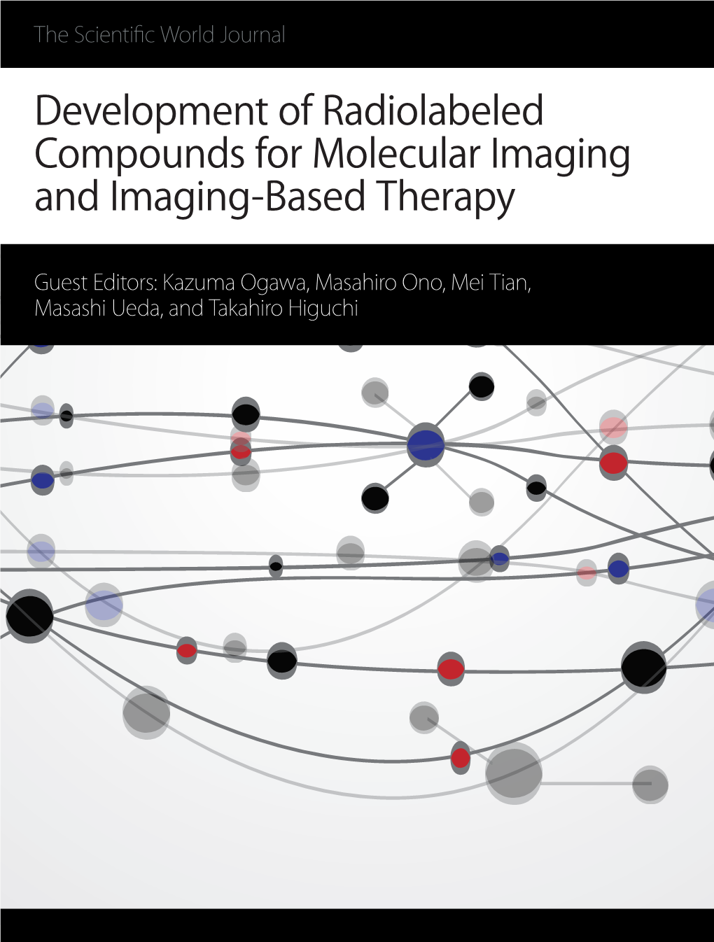Development of Radiolabeled Compounds for Molecular Imaging and Imaging-Based Therapy