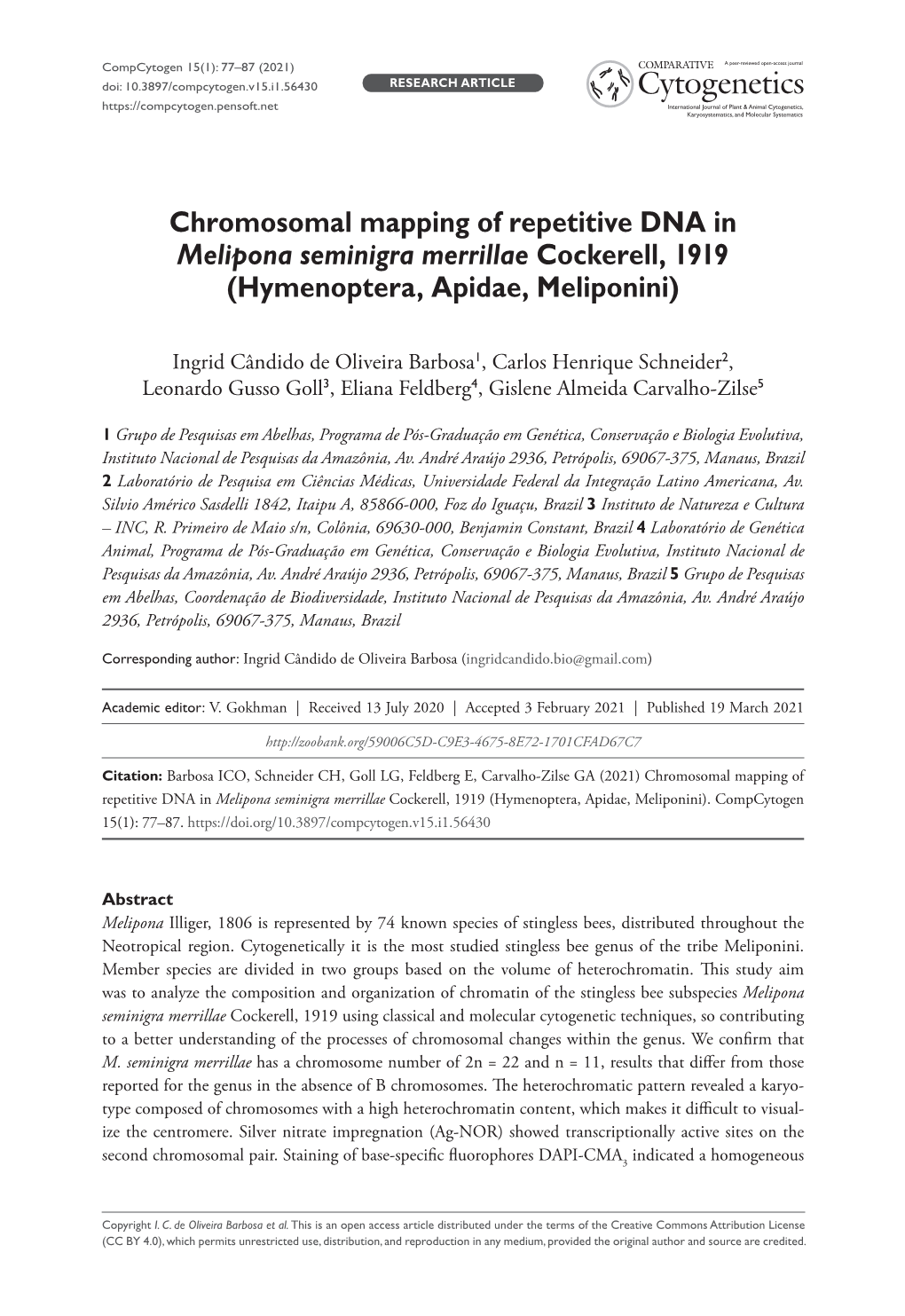 Chromosomal Mapping of Repetitive DNA in Melipona Seminigra Merrillae Cockerell, 1919 (Hymenoptera, Apidae, Meliponini)